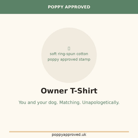 Poppy Approved Owner T-Shirt