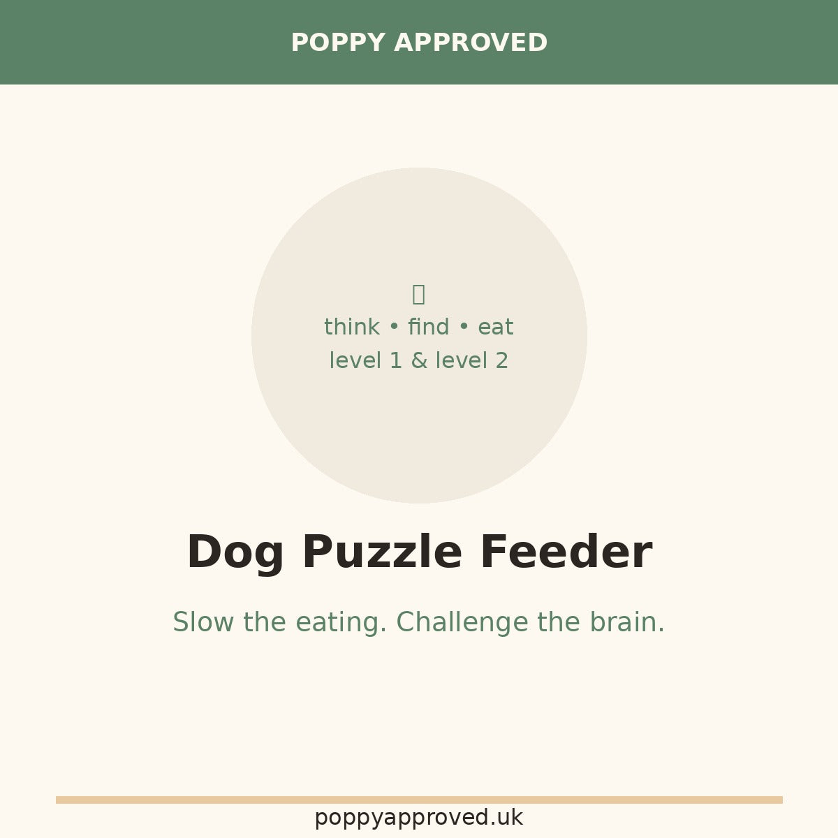 Poppy Approved Dog Puzzle Feeder — For the Dog Who Eats Too Fast and Thinks Too Little